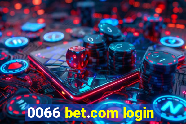 0066 bet.com login